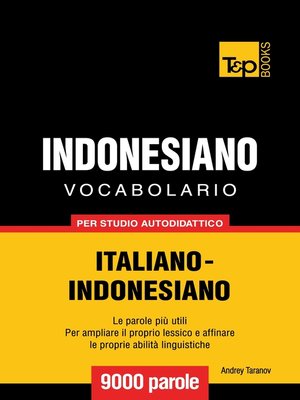 cover image of Vocabolario Italiano-Indonesiano per studio autodidattico